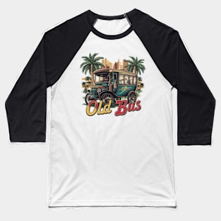 Old bus Baseball T-Shirt